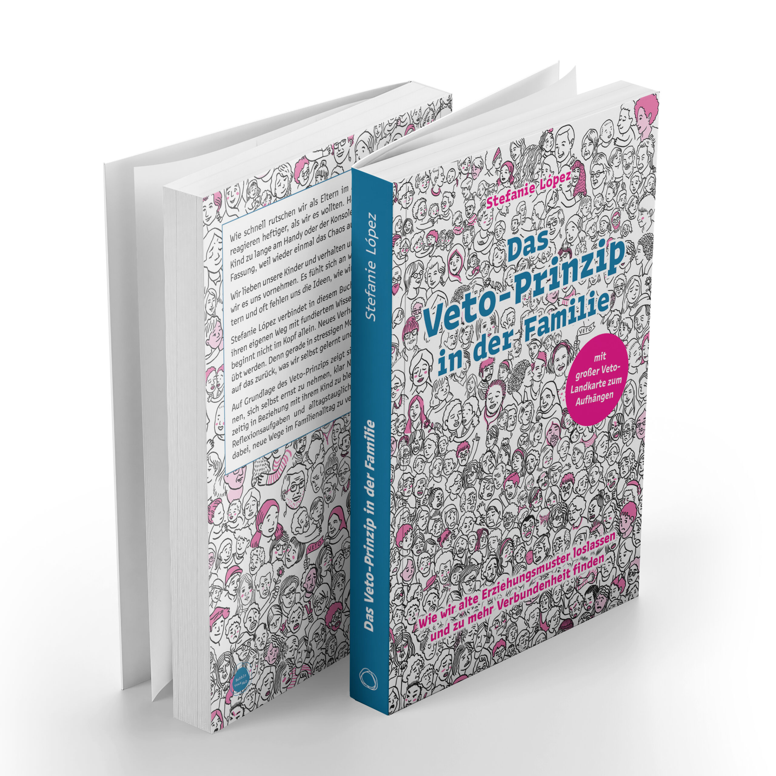 Zeigt ein Buch-Mockup. Auf dem Cover ist der Titel "100 PROZENT" in großen, schwarzen Buchstaben zu sehen, gefolgt von dem Untertitel "Veto-Prinzip für eine neue Pädagogik". Darunter steht der Name der Autorin: Stefanie Lopez. Das Design des Covers zeigt Wimmelbild-Illustration mit den Comic-Gesichtern und den leuchtend pinkfarbenen Akzenten auf.